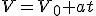 V=V_0+at