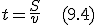 t=\frac{S}{v}\;\;\;(9.4)